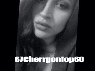 67Cherryontop60