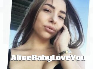 AliceBabyLoveYou