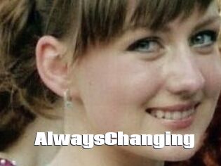 AlwaysChanging