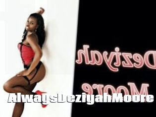 AlwaysDeziyahMoore