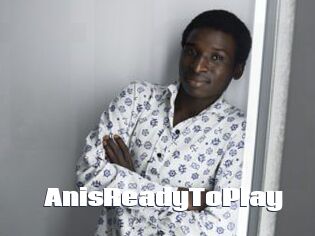 AnisReadyToPlay