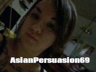 AsianPersuasion69