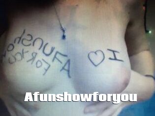 Afunshowforyou