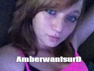 AmberwantsurD