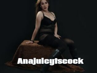 Anajuicytscock