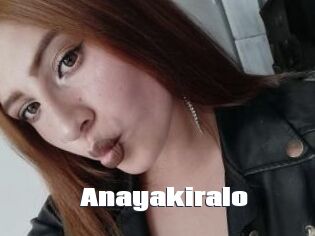 Anayakiralo