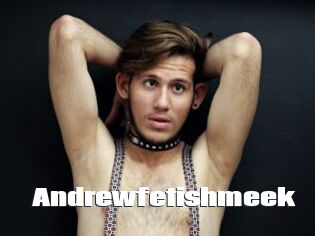 Andrewfetishmeek
