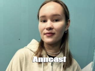 Anncast