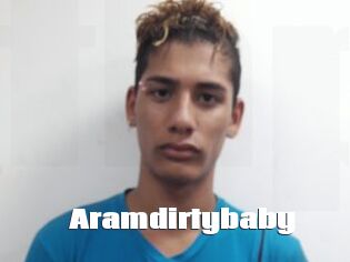 Aramdirtybaby