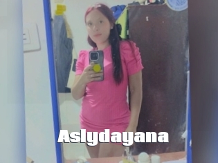 Aslydayana