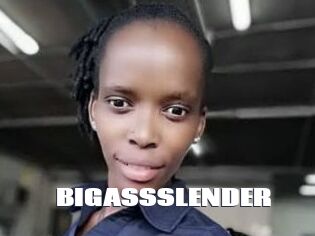 BIGASSSLENDER