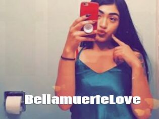 BellamuerteLove