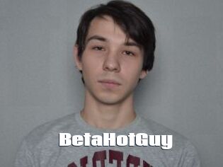 BetaHotGuy