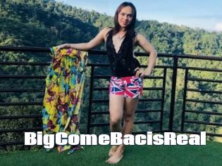 BigComeBacisReal