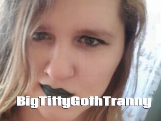 BigTittyGothTranny