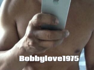 Bobbylove1975