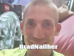 BradNailher