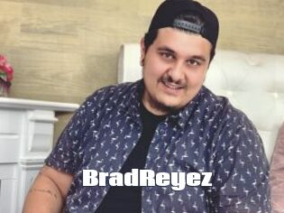 BradReyez