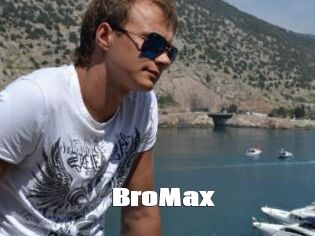 BroMax