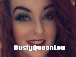 BustyQueenLou