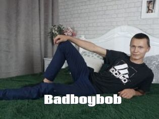 Badboybob