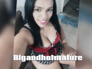 Bigandhotmature