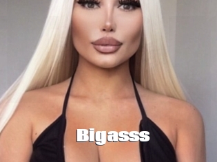 Bigasss
