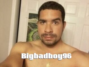 Bigbadboy96