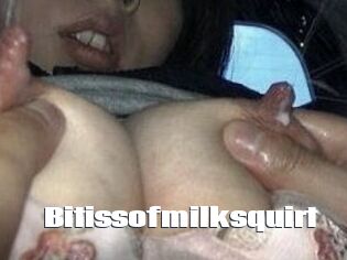Bitissofmilksquirt