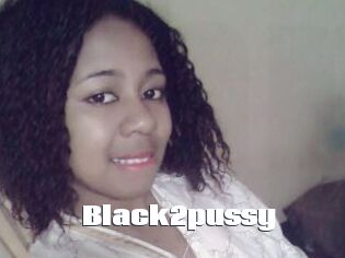 Black2pussy
