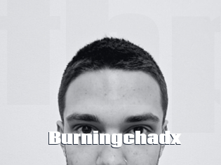 Burningchadx