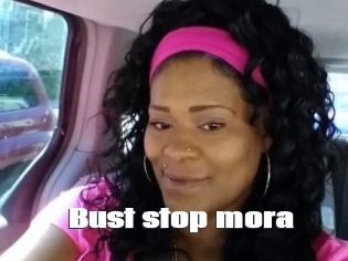 Bust_stop_mora