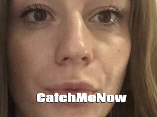 CatchMeNow