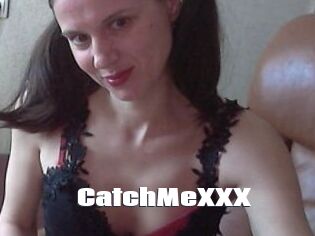 CatchMeXXX
