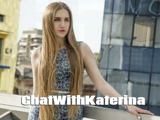 ChatWithKaterina