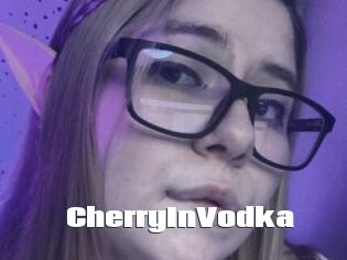 CherryInVodka