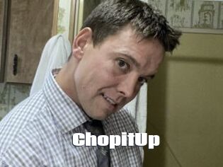 ChopitUp