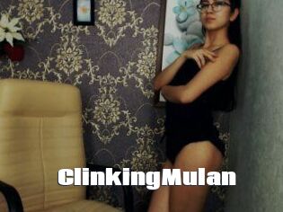 ClinkingMulan