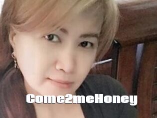 Come2meHoney
