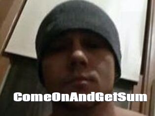 ComeOnAndGetSum