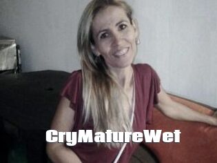 CryMatureWet