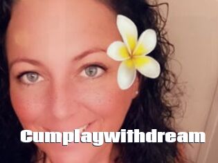 Cumplaywithdream The hot porn