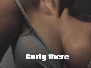 Curly_there
