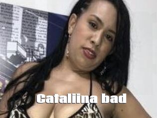 Cataliina_bad