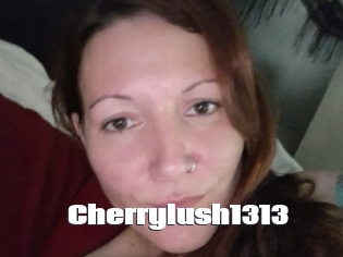 Cherrylush1313