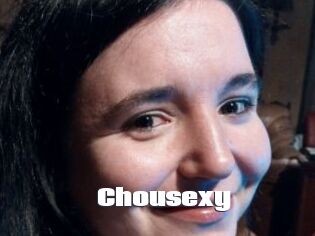Chousexy