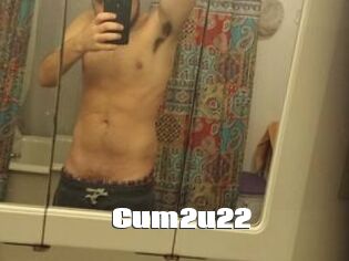 Cum2u22