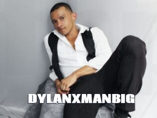 DYLANXMANBIG