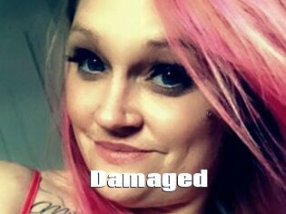 Damaged