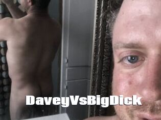 DaveyVsBigDick